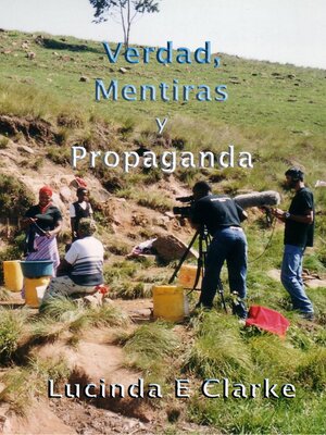cover image of Verdad, Mentiras y Propaganda